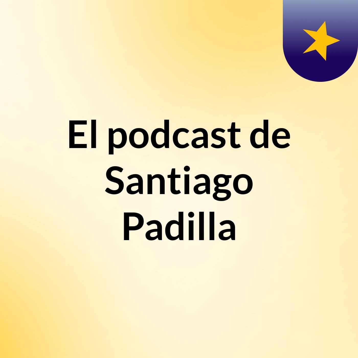 El podcast de Santiago Padilla podcast artwork
