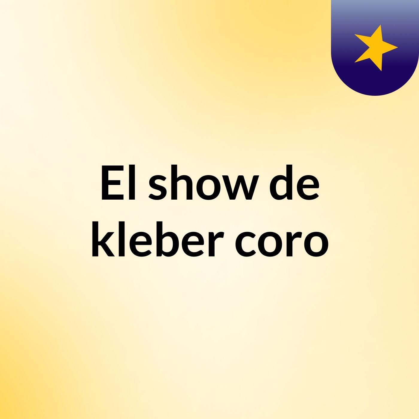 El show de kleber coro