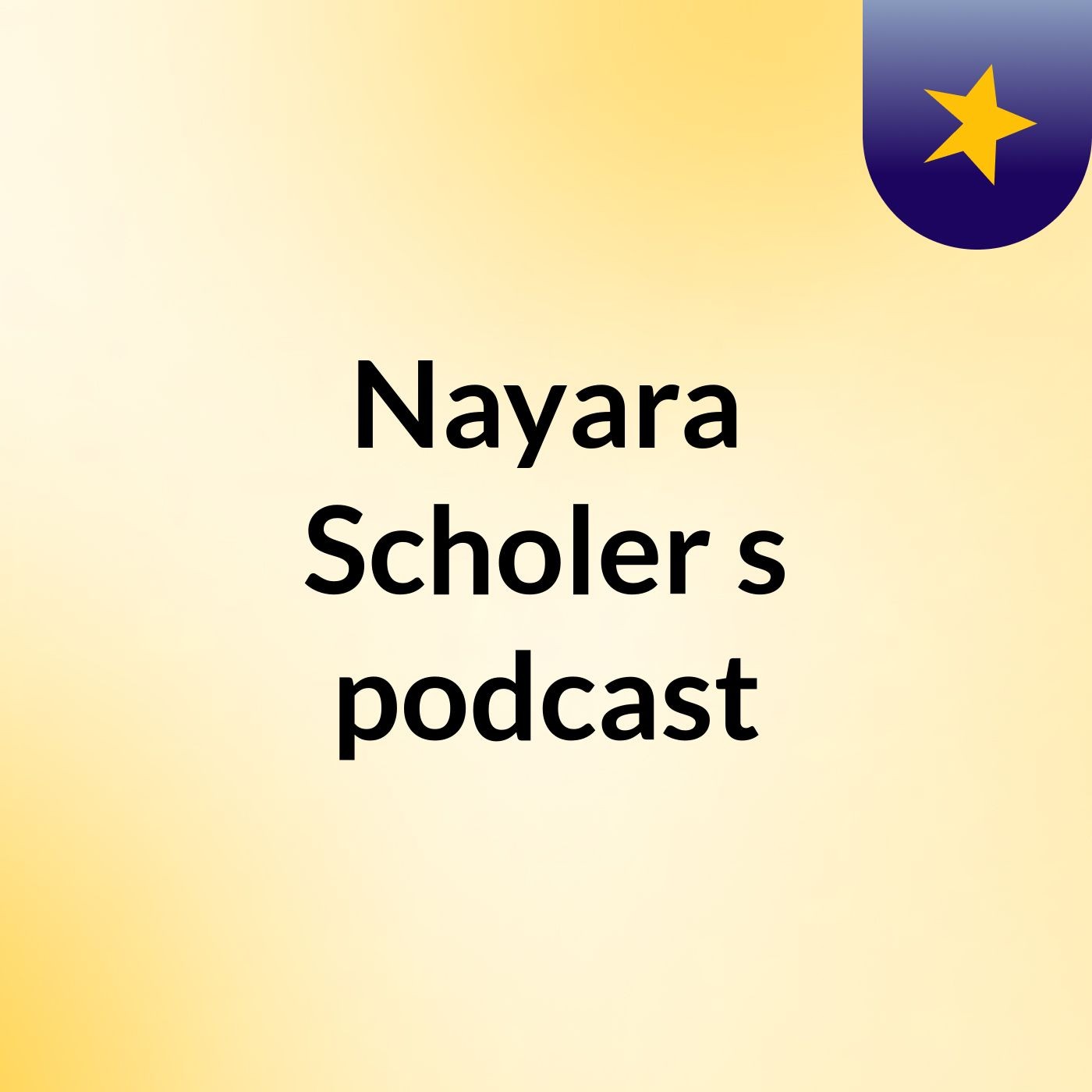 Nayara Scholer's podcast
