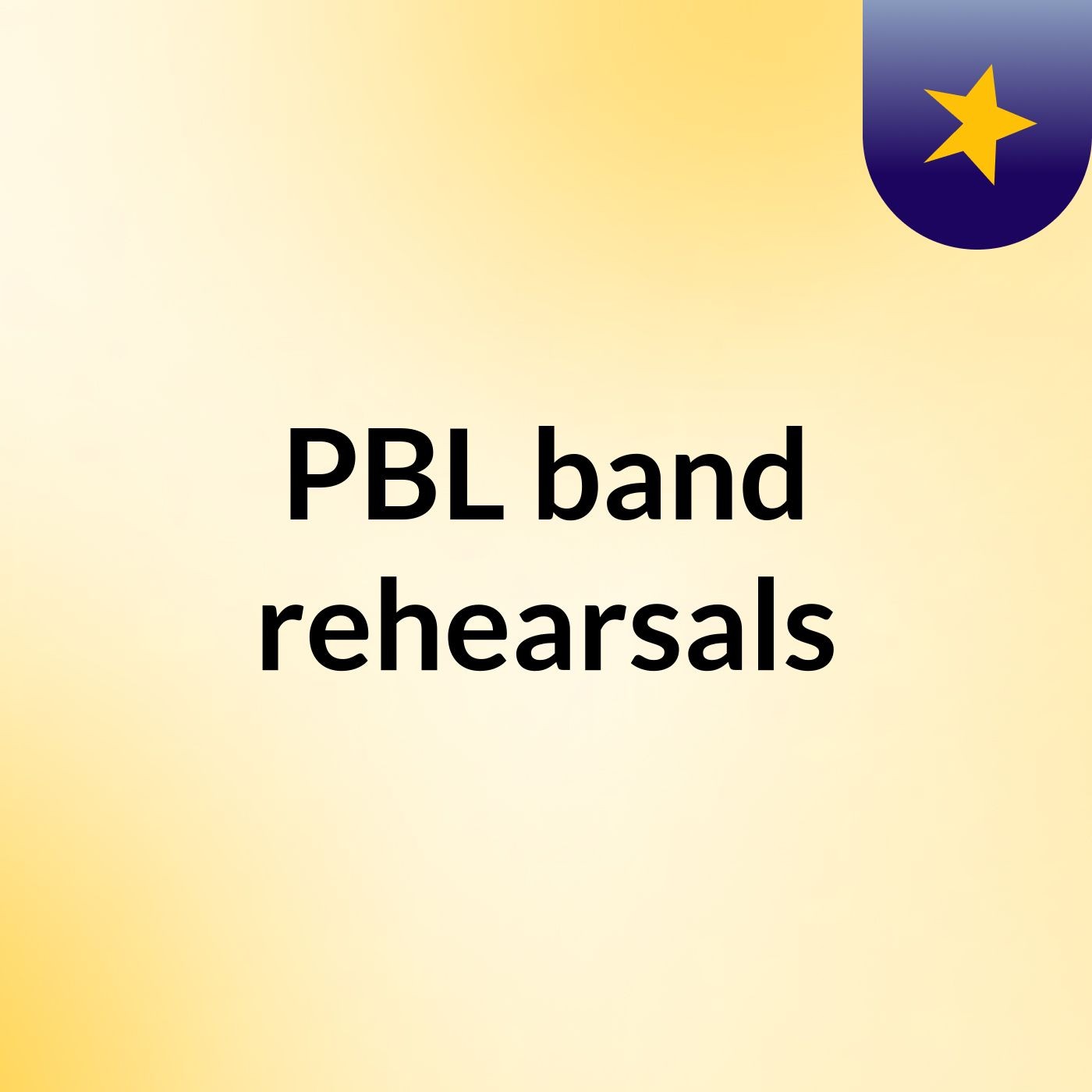 PBL band rehearsals