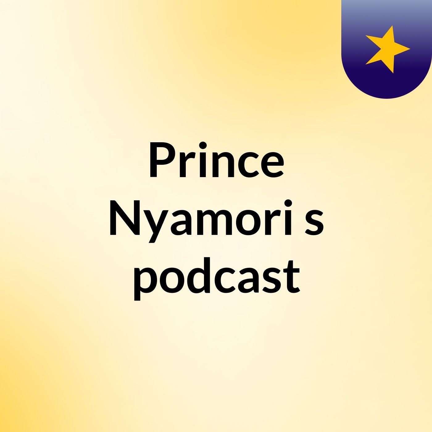 Prince Nyamori's podcast