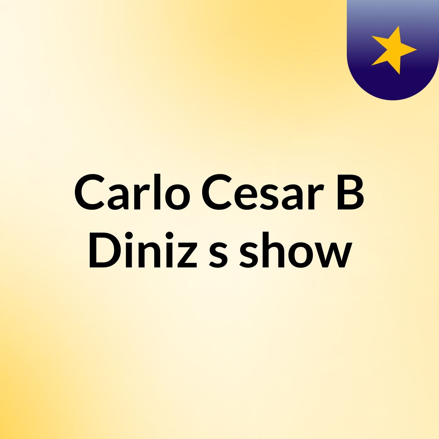 Carlo Cesar B Diniz's show