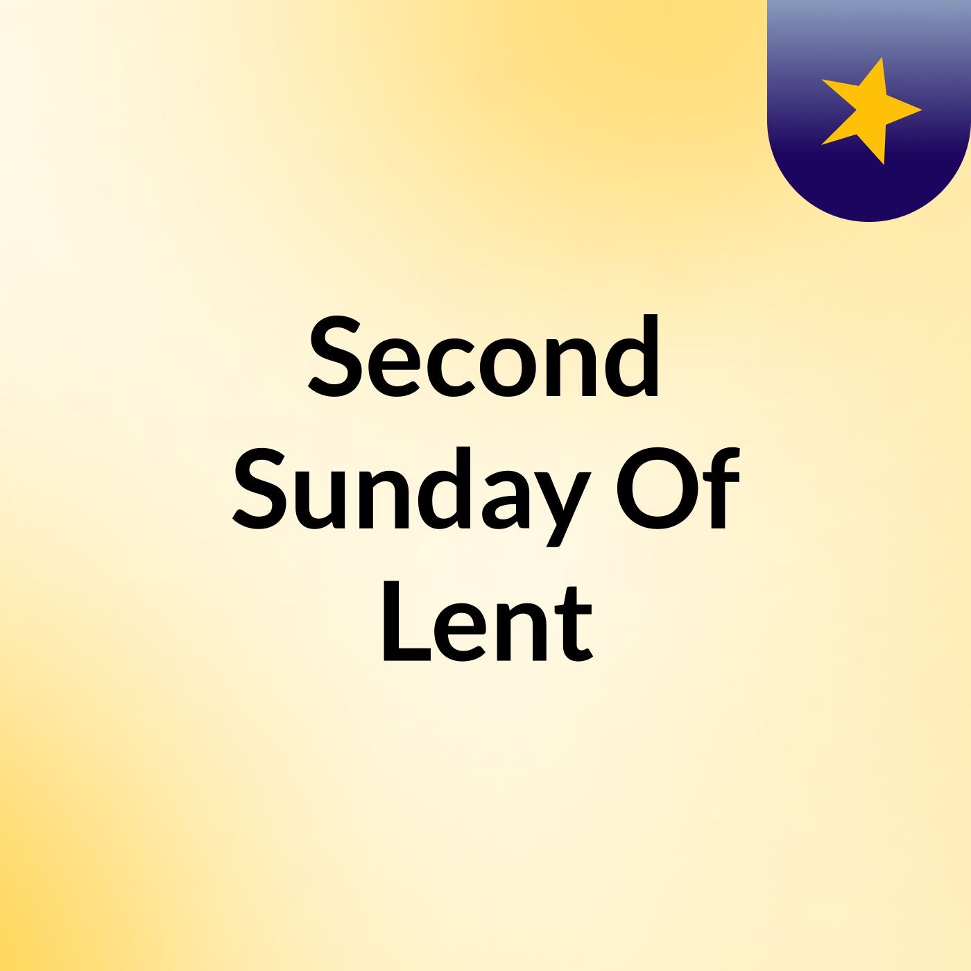 Second Sunday Of Lent