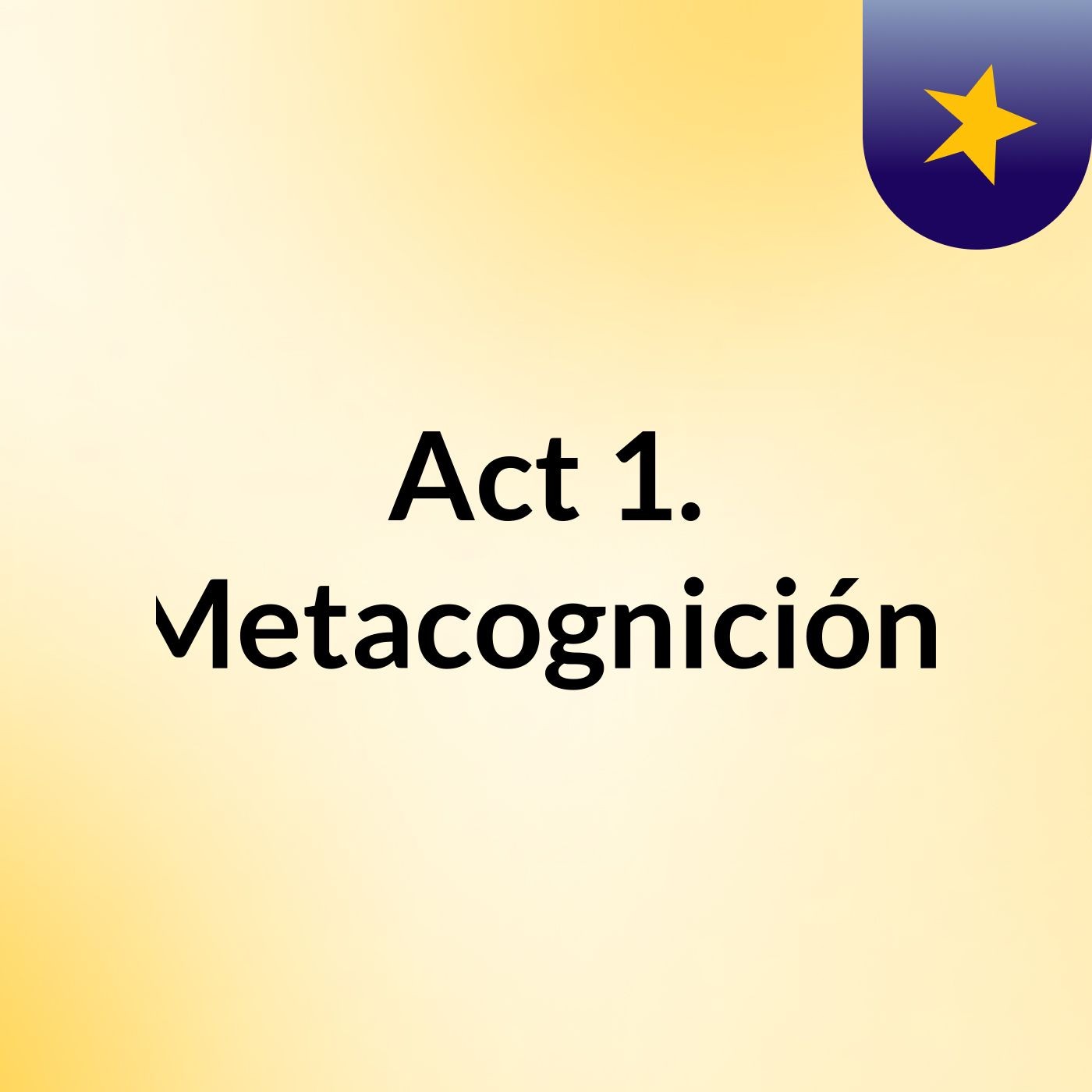 Act 1. Metacognición. podcast artwork