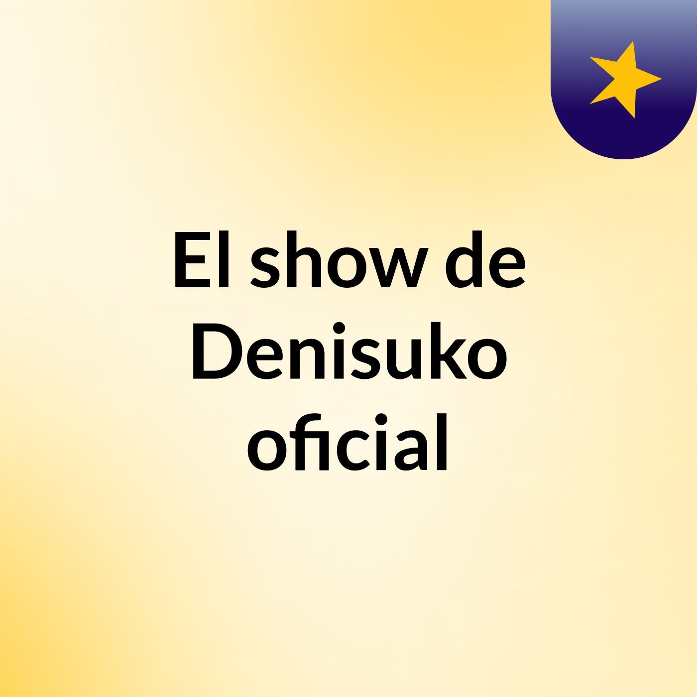 El show de Denisuko oficial