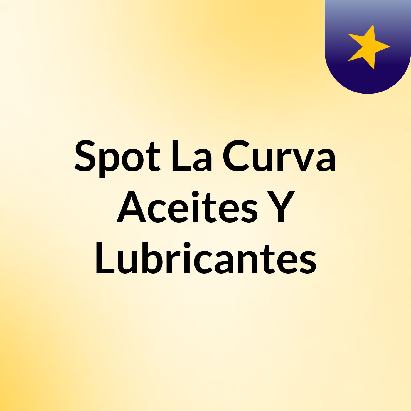 Spot La Curva Aceites Y Lubricantes