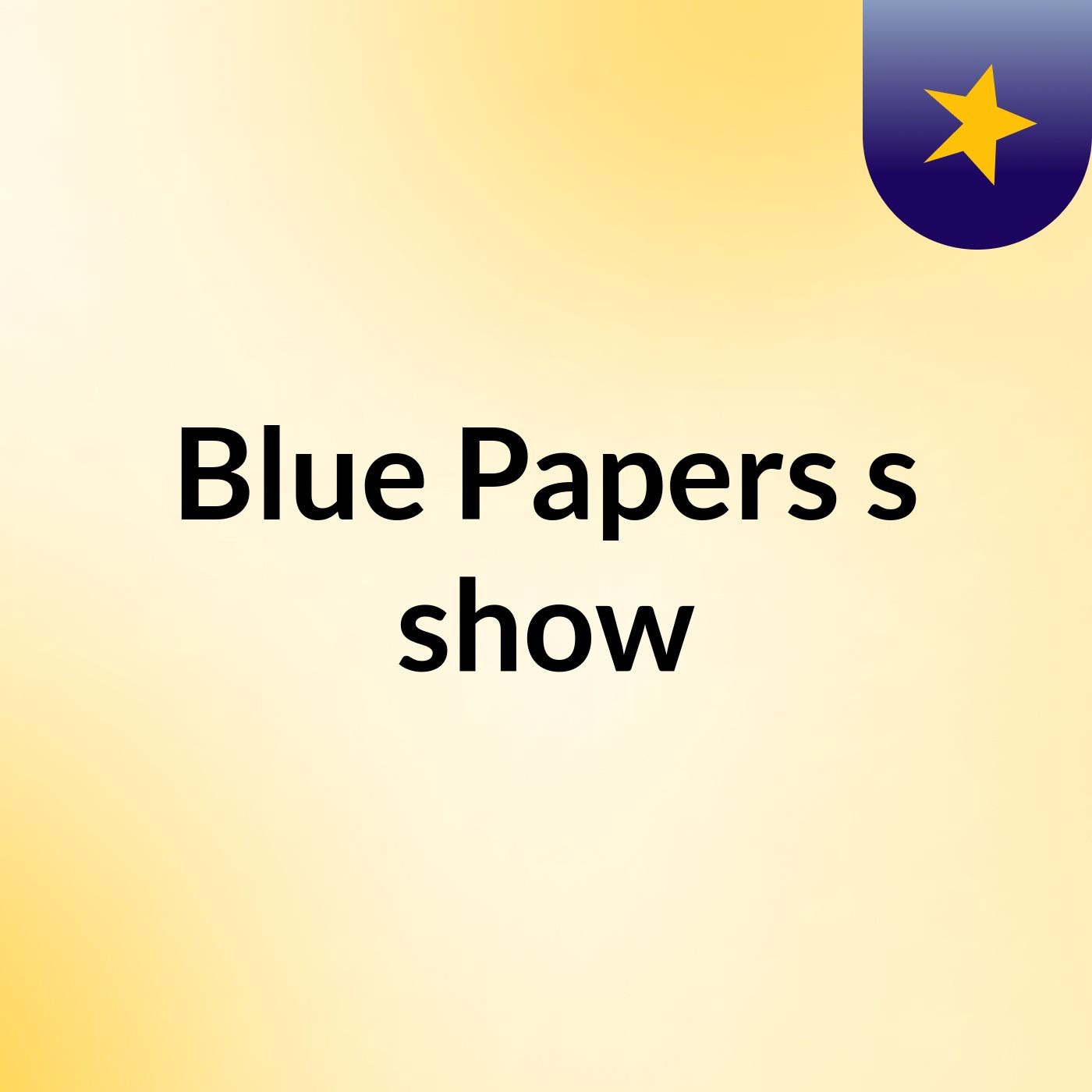 Blue Papers's show