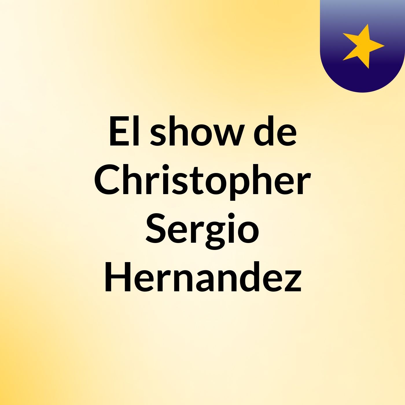 El show de Christopher Sergio Hernandez cover art