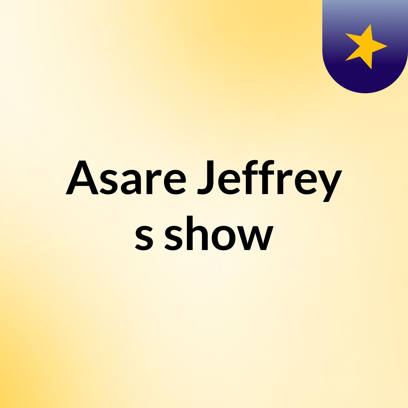 Asare Jeffrey's show