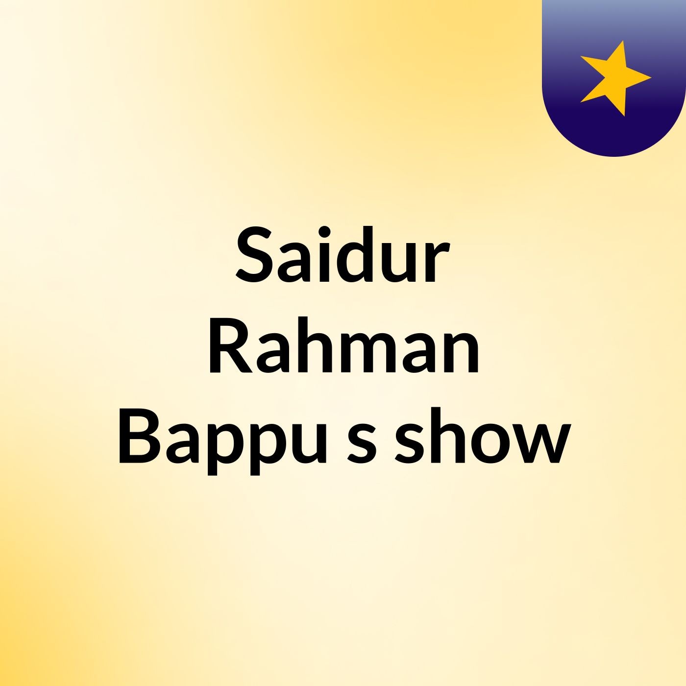 Saidur Rahman Bappu's show