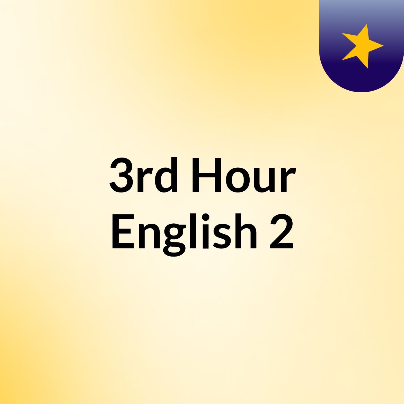3rd Hour English 2