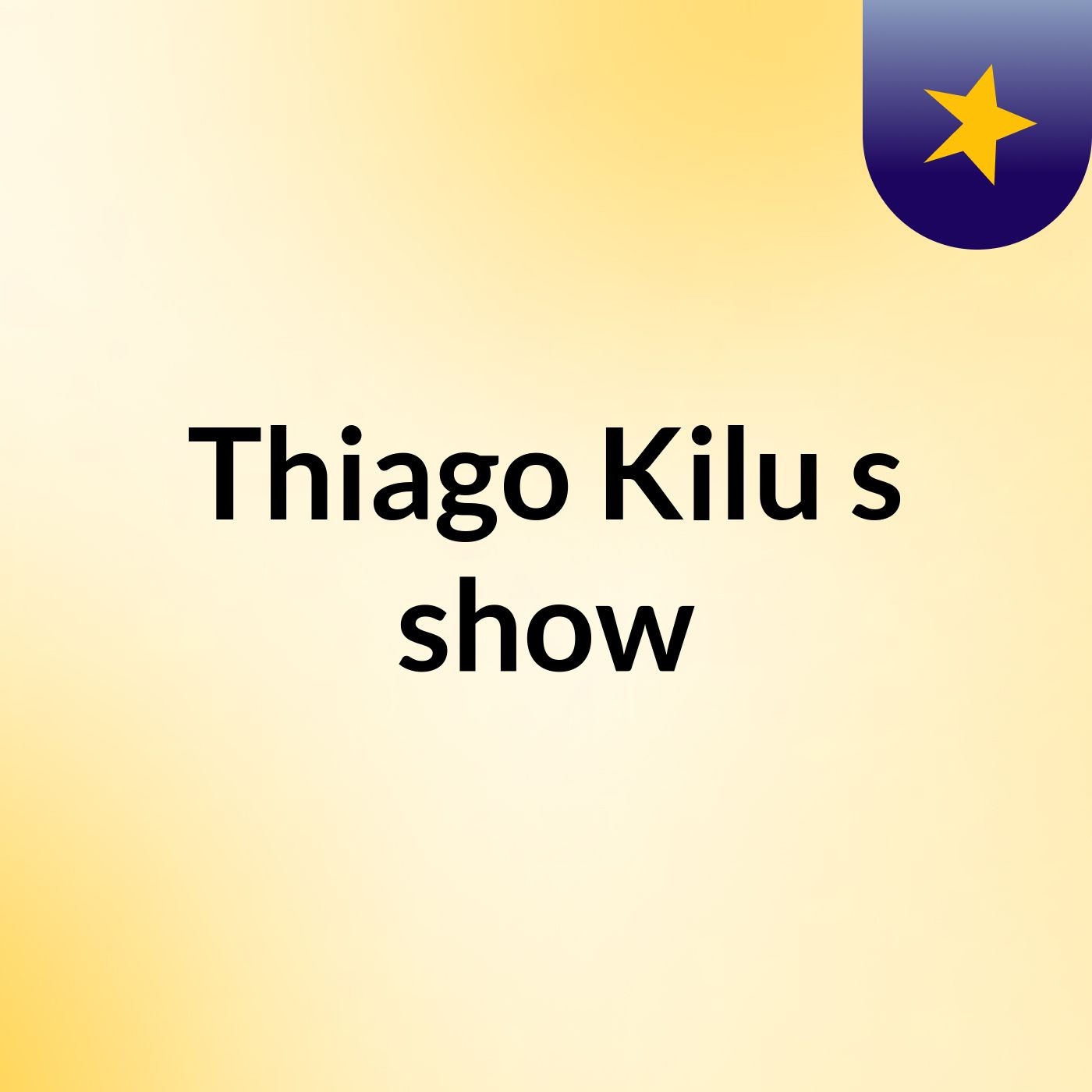 Thiago Kilu's show