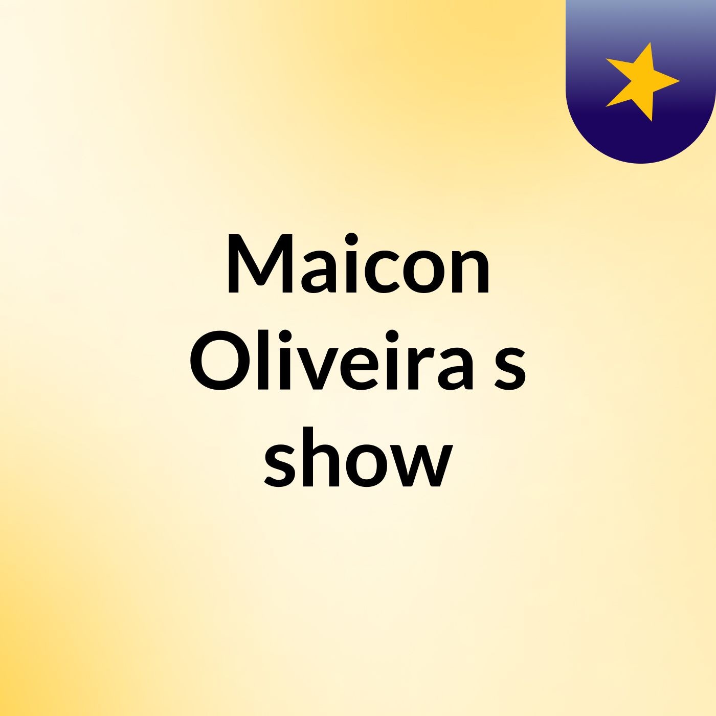Maicon Oliveira's show