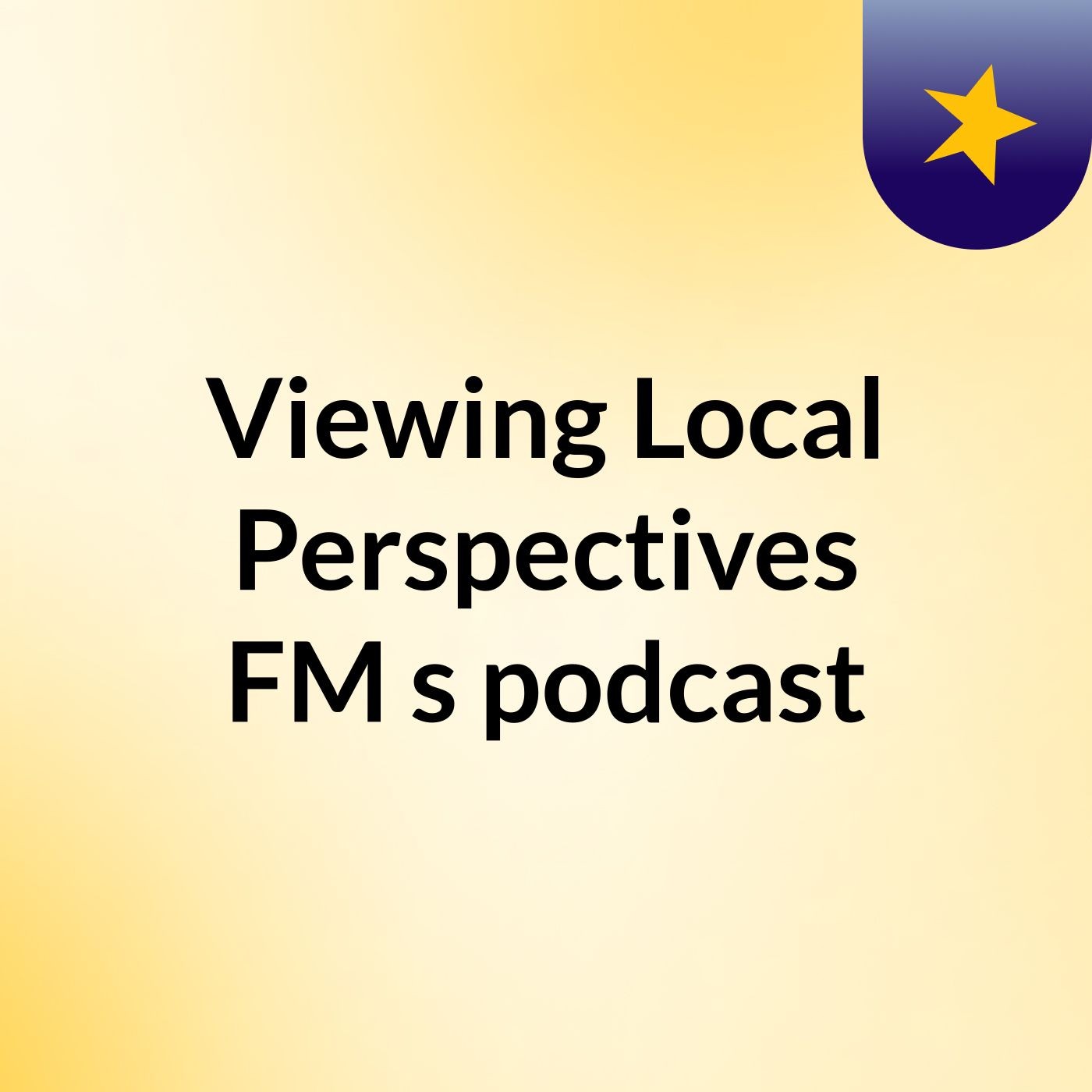 Viewing Local Perspectives FM's podcast