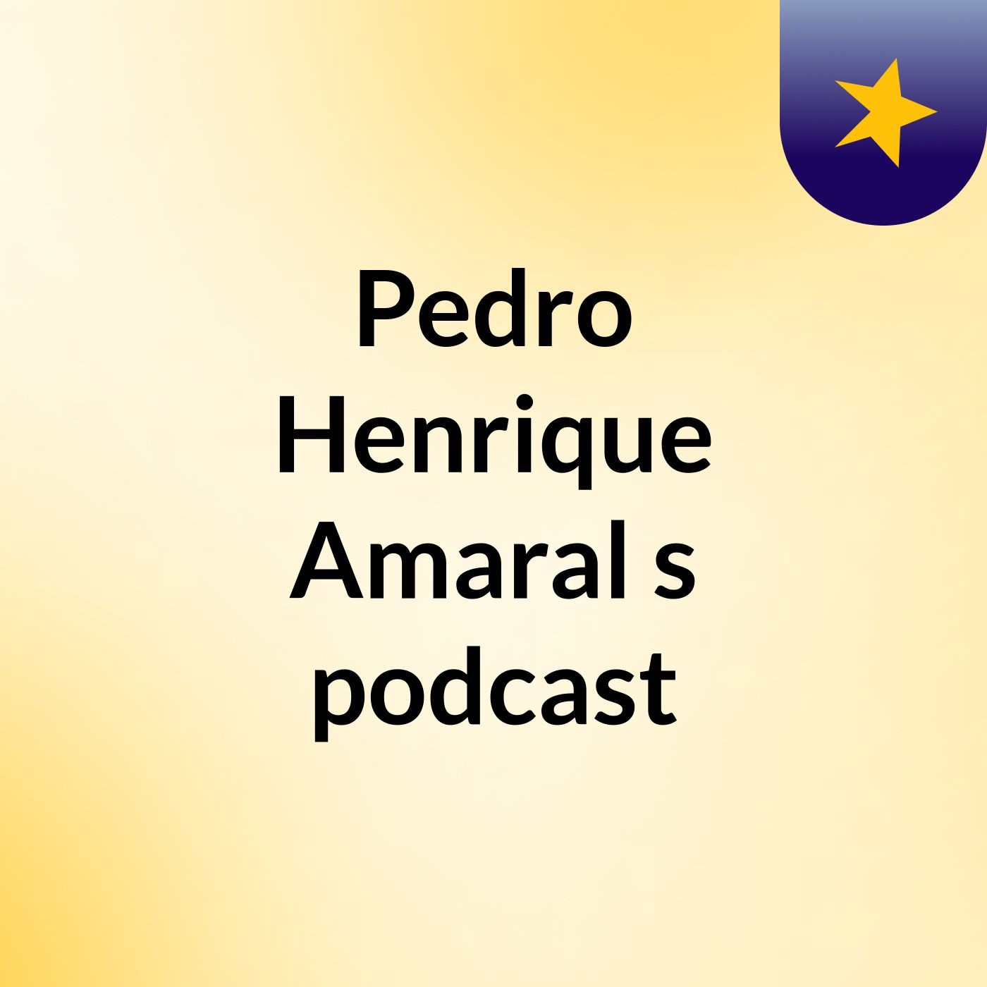 Pedro Henrique Amaral's podcast podcast artwork