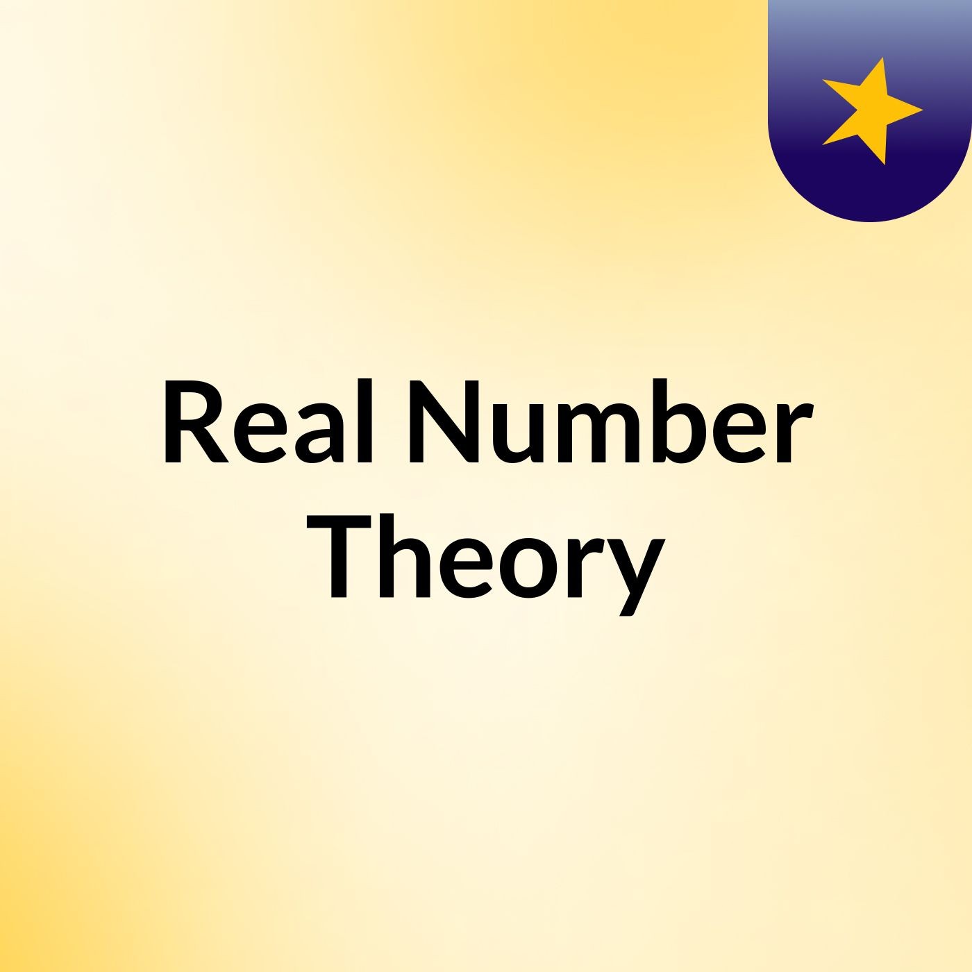 Real Number Theory