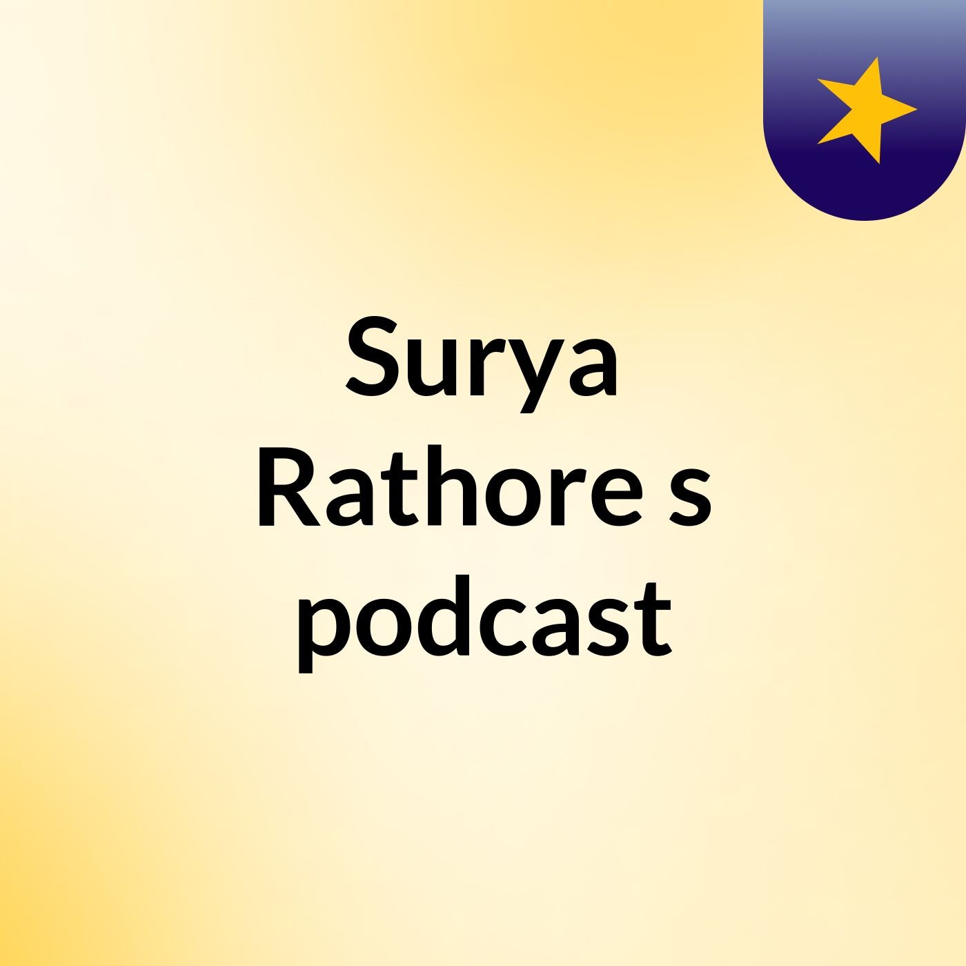 Surya Rathore's podcast