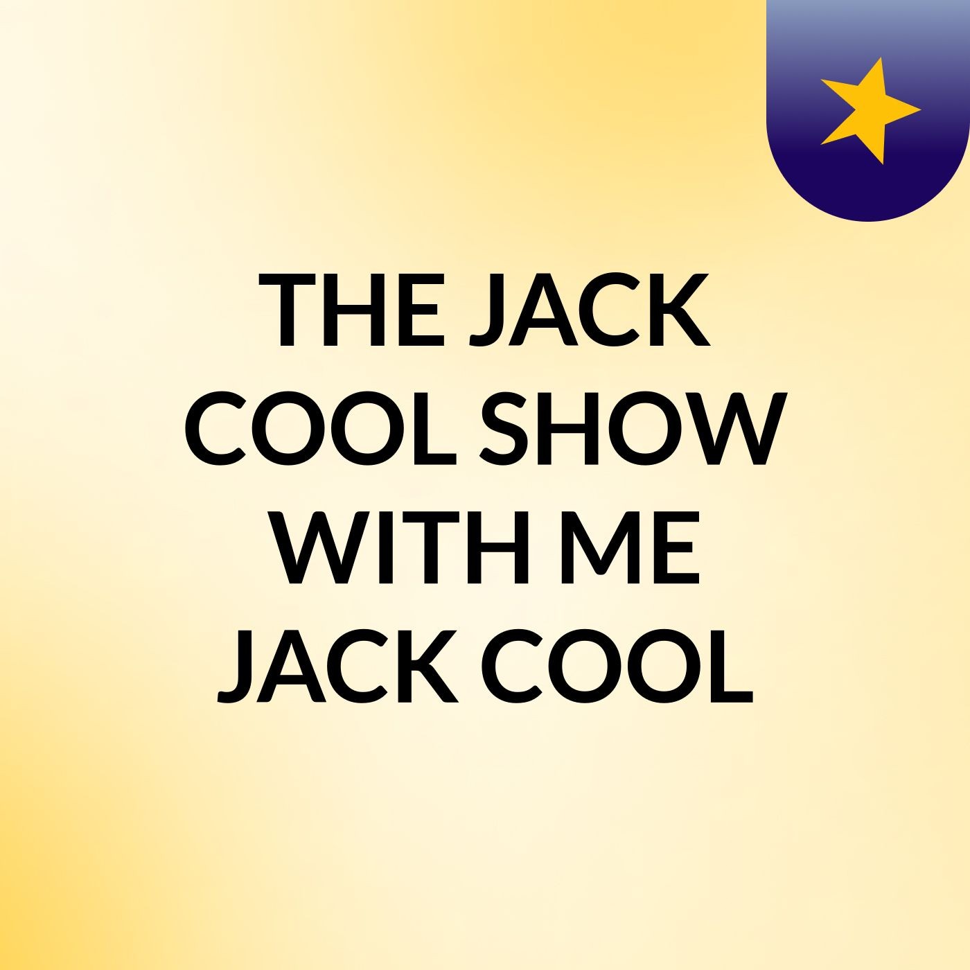 THE  JACK COOL SHOW WITH ME JACK COOL