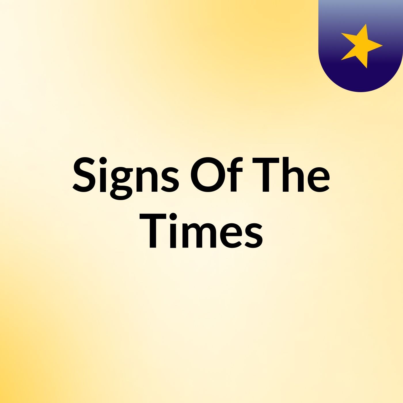 Signs Of The Times