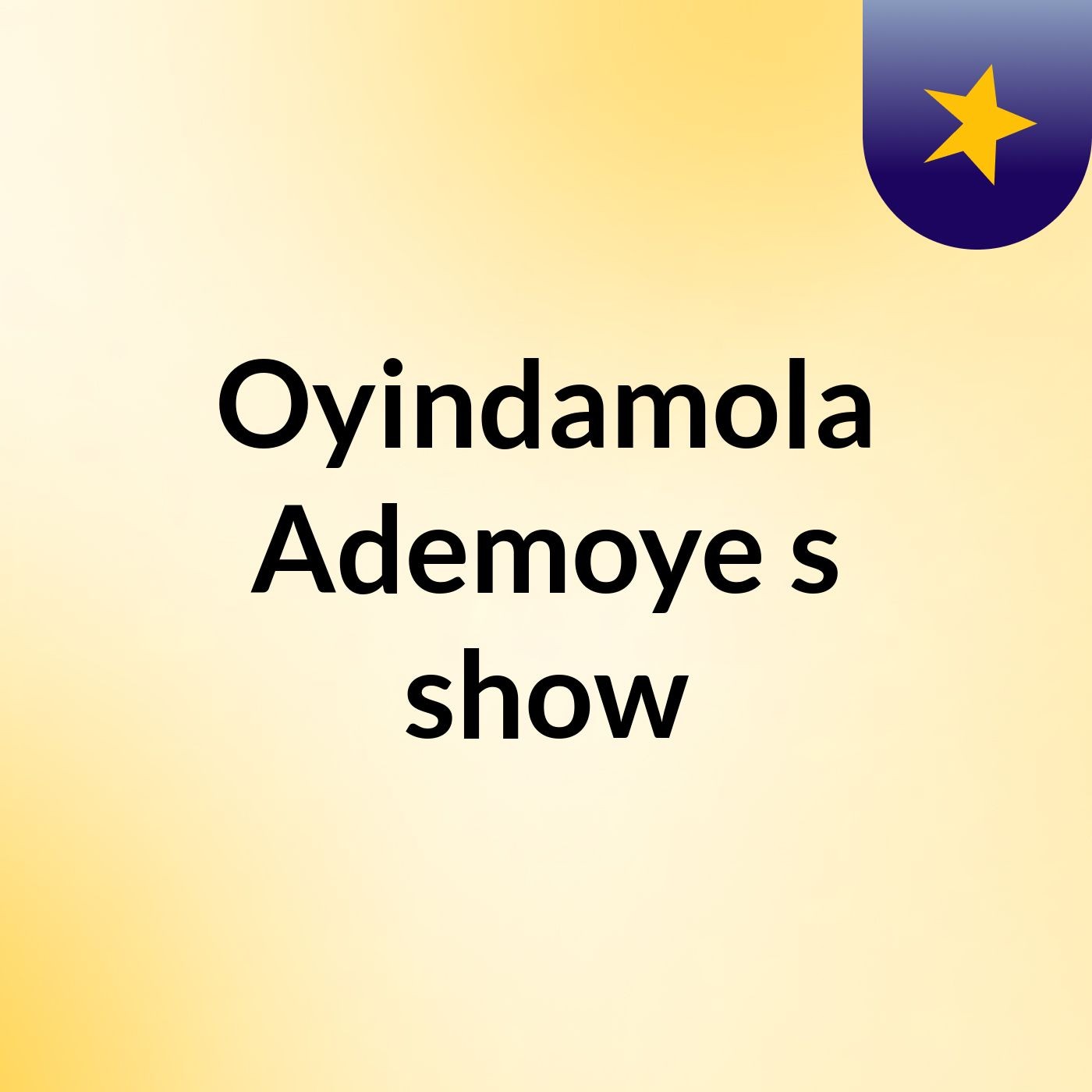Oyindamola Ademoye's show