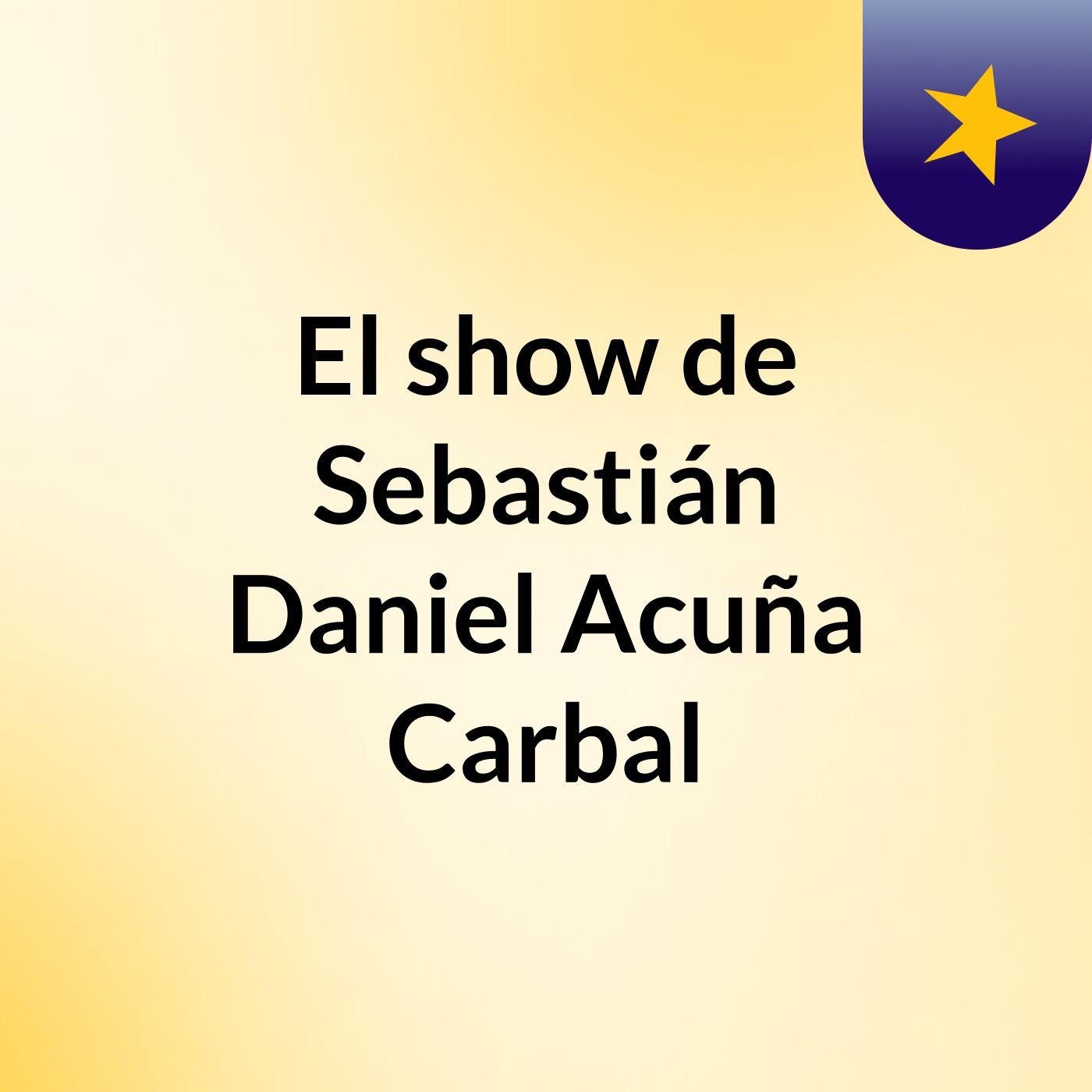 El show de Sebastián Daniel Acuña Carbal