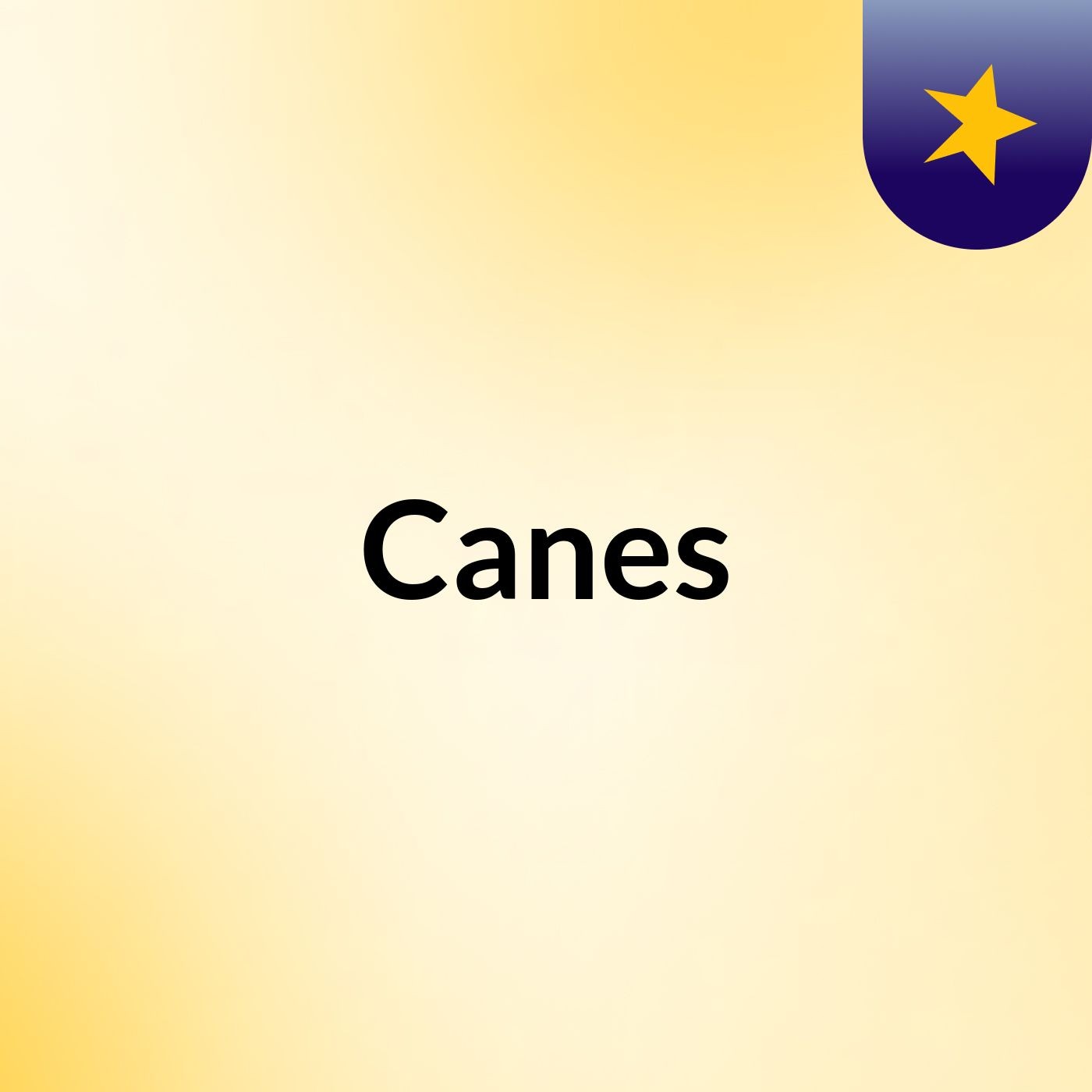 Canes