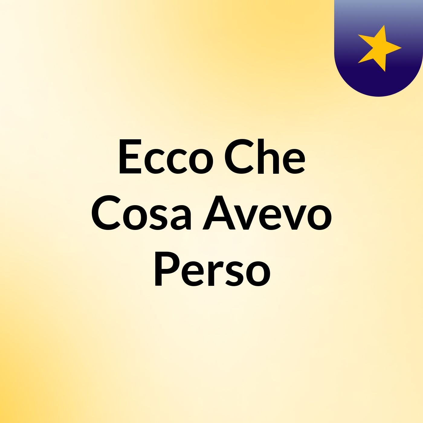 Ecco Che Cosa Avevo Perso