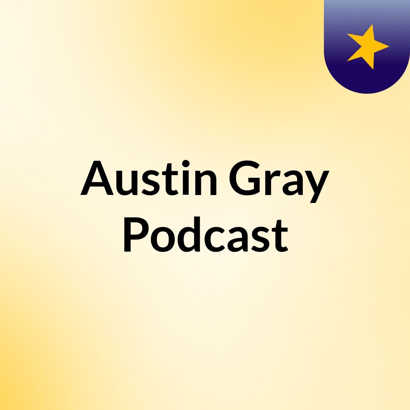 Austin Gray Podcast