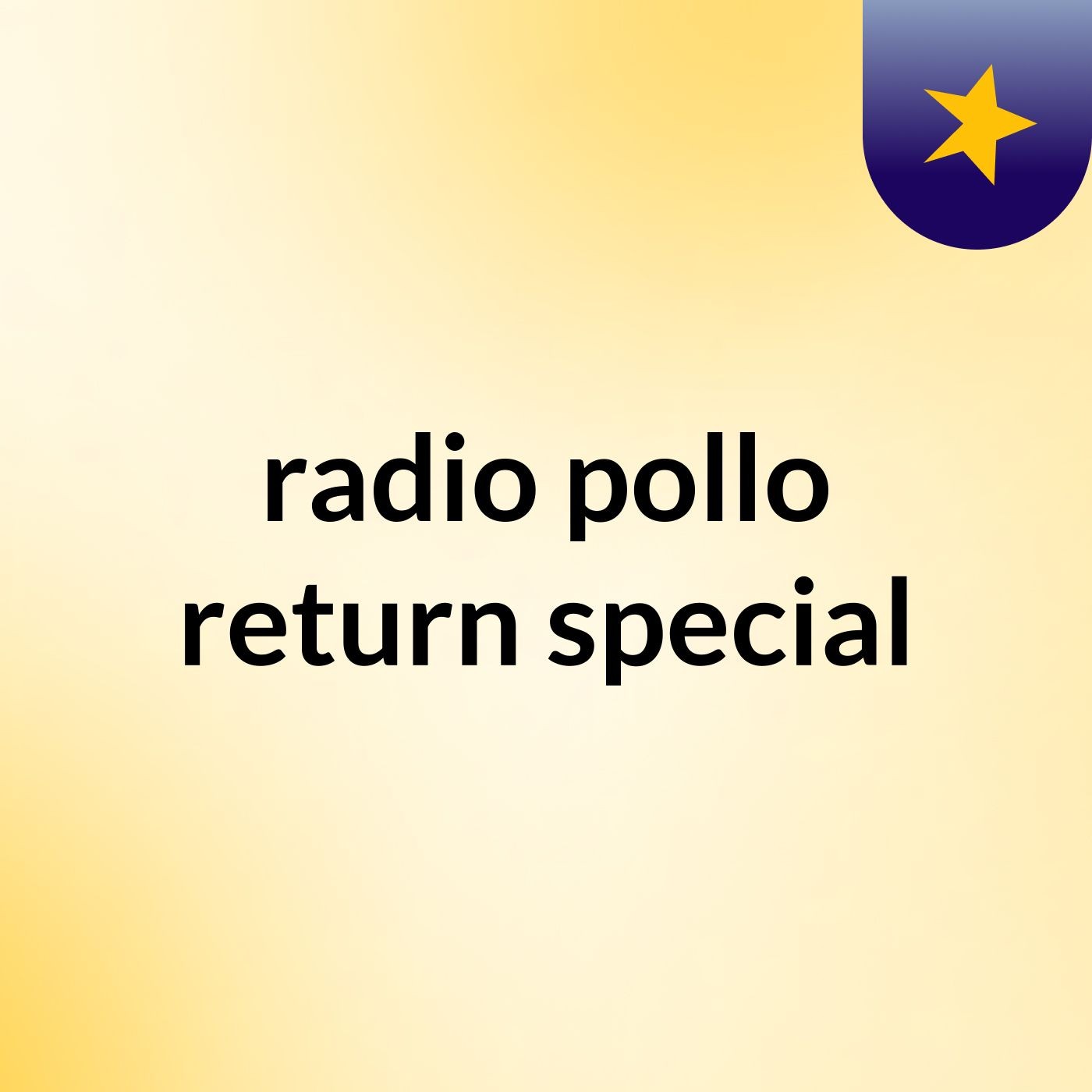 radio pollo return special