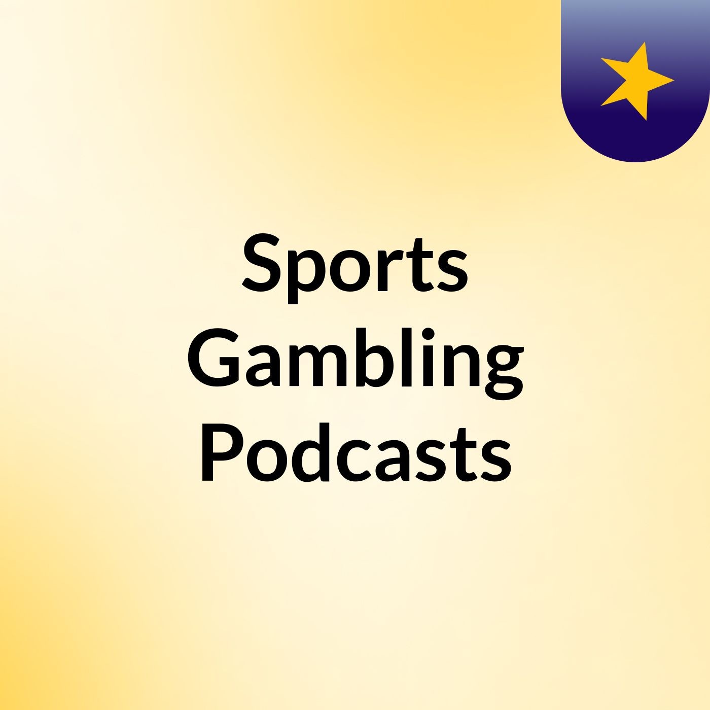 Sports Gambling Podcasts