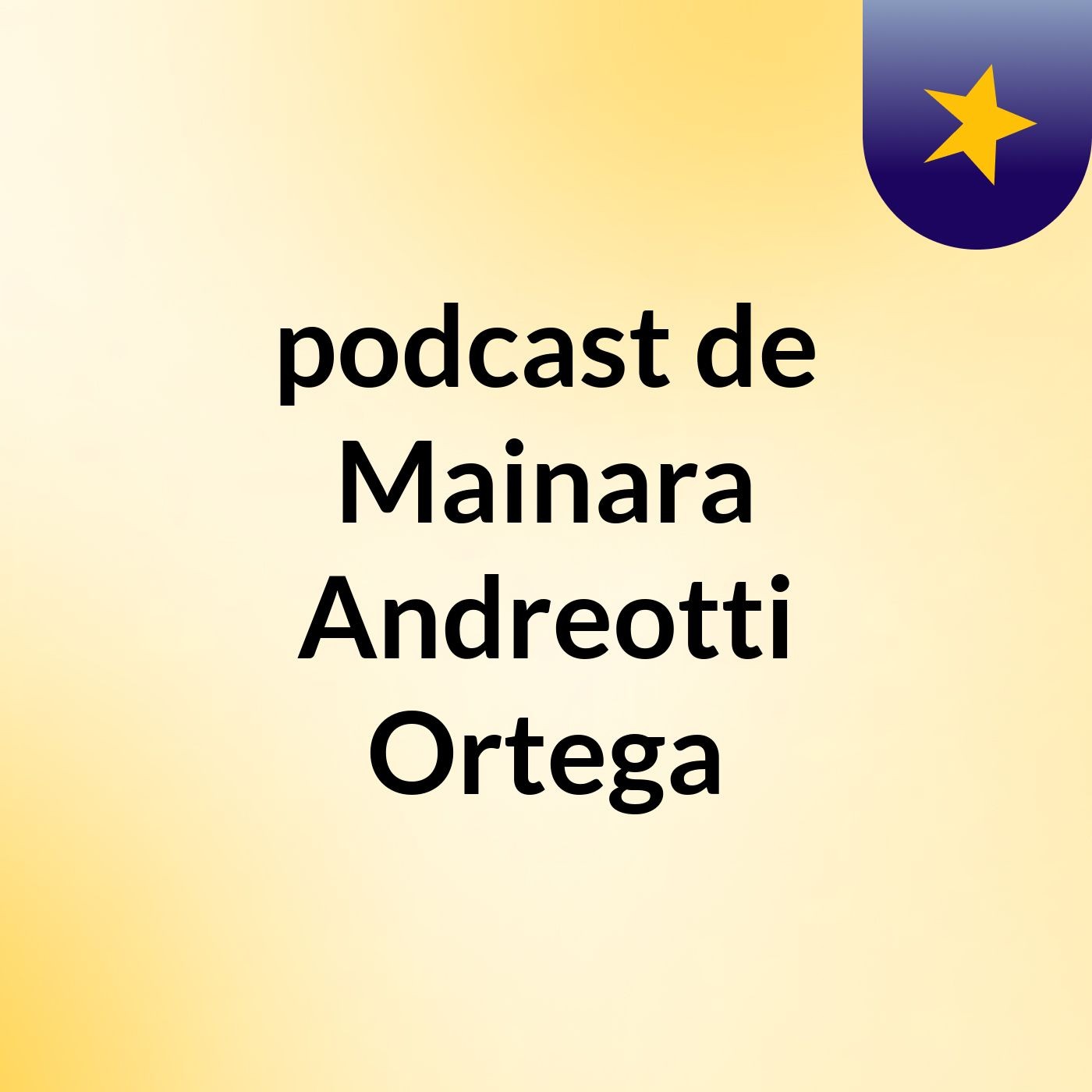 podcast de Mainara Andreotti Ortega