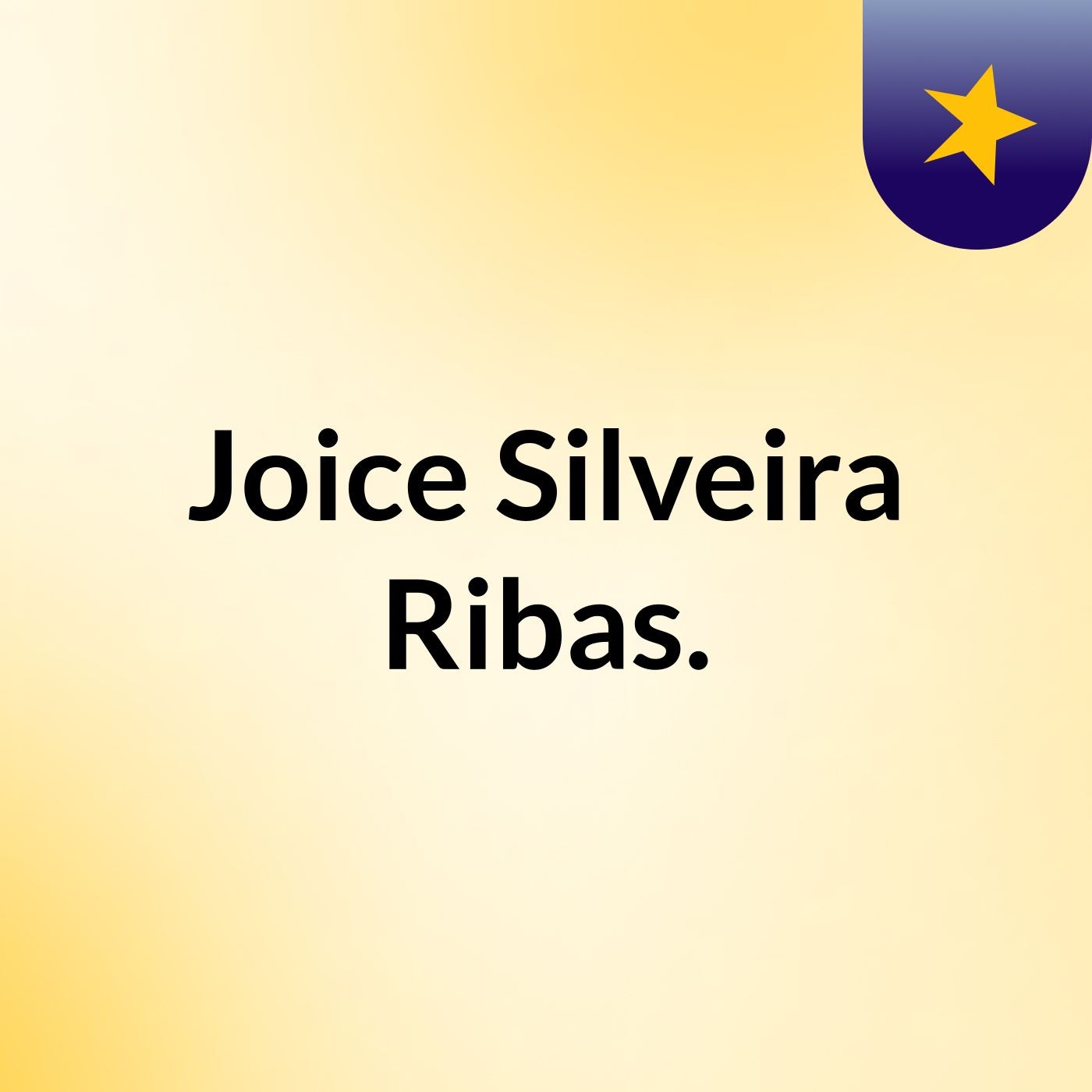 Joice Silveira Ribas.