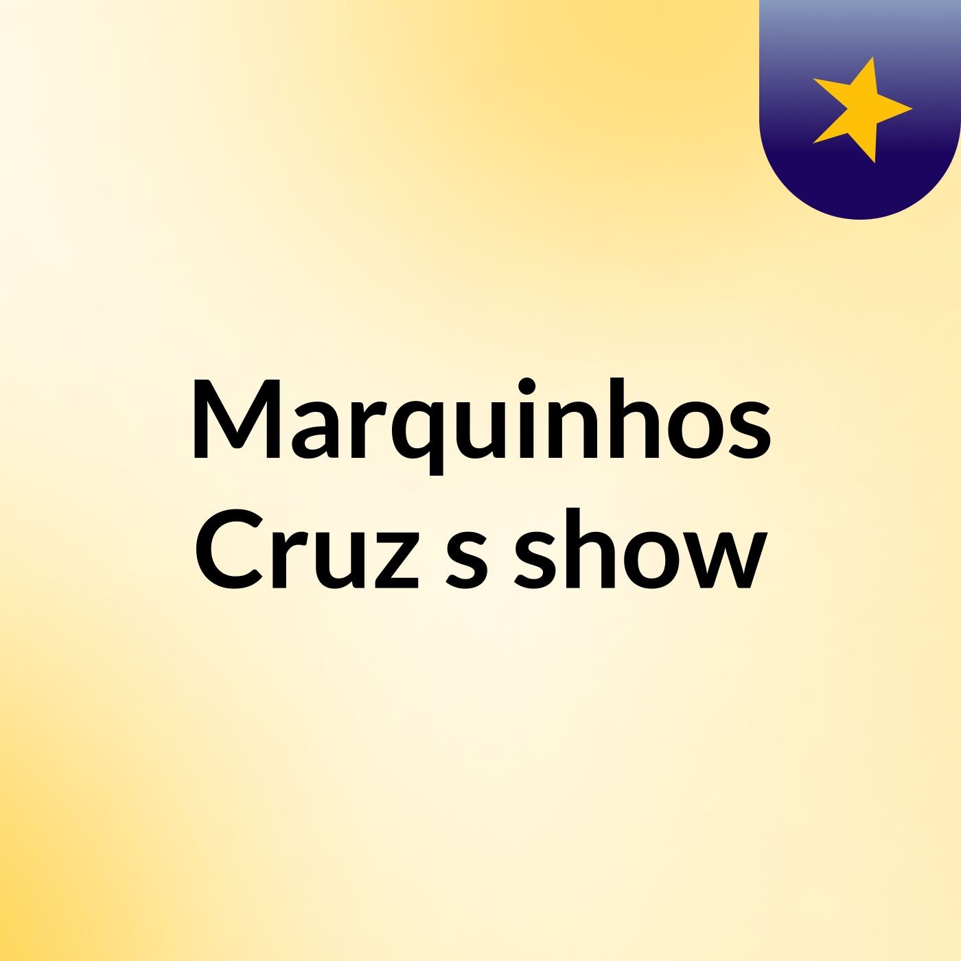Marquinhos Cruz's show