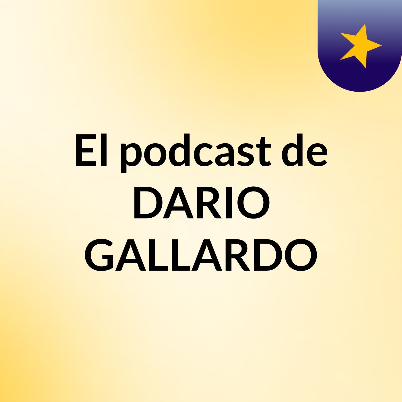 El podcast de DARIO GALLARDO