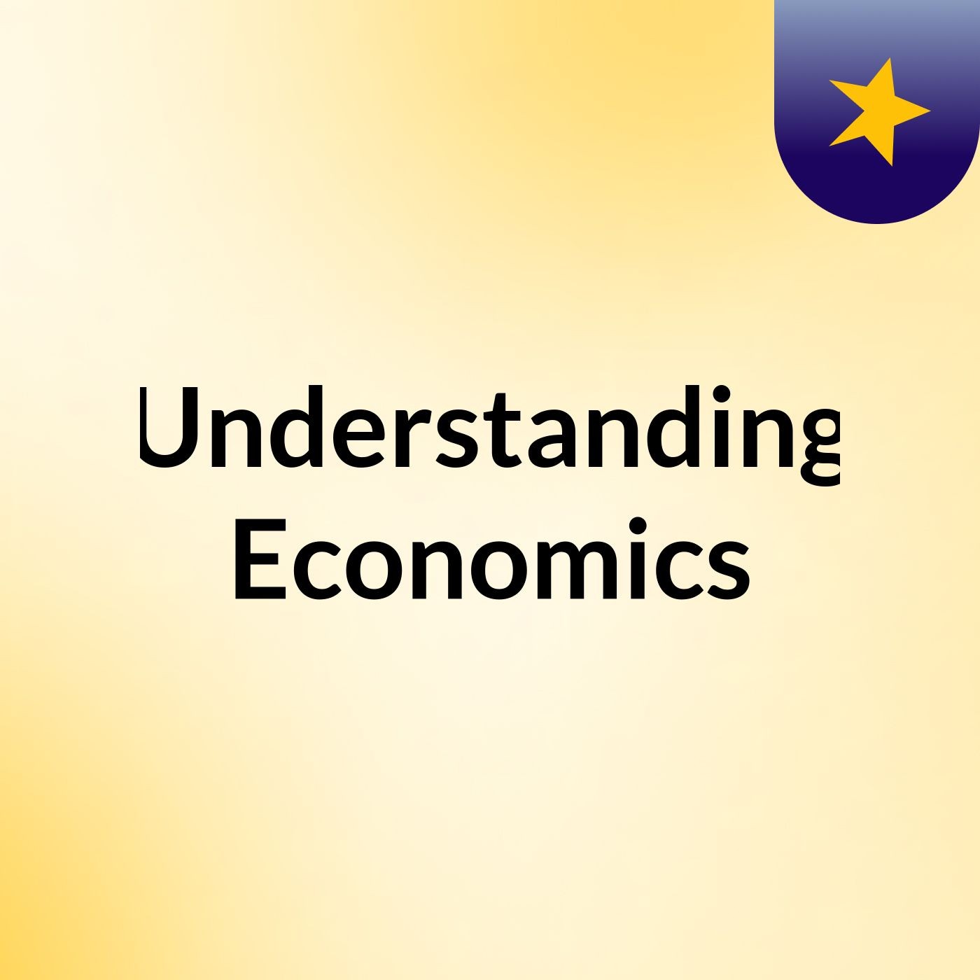Understanding Economics