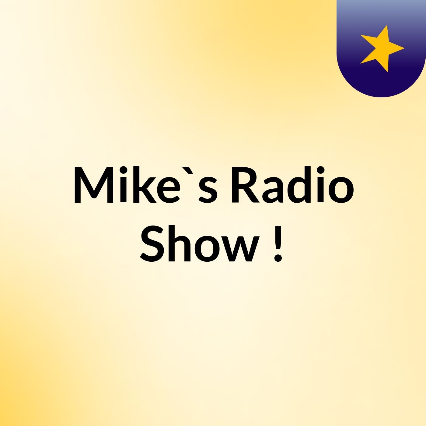 Mike`s Radio Show !