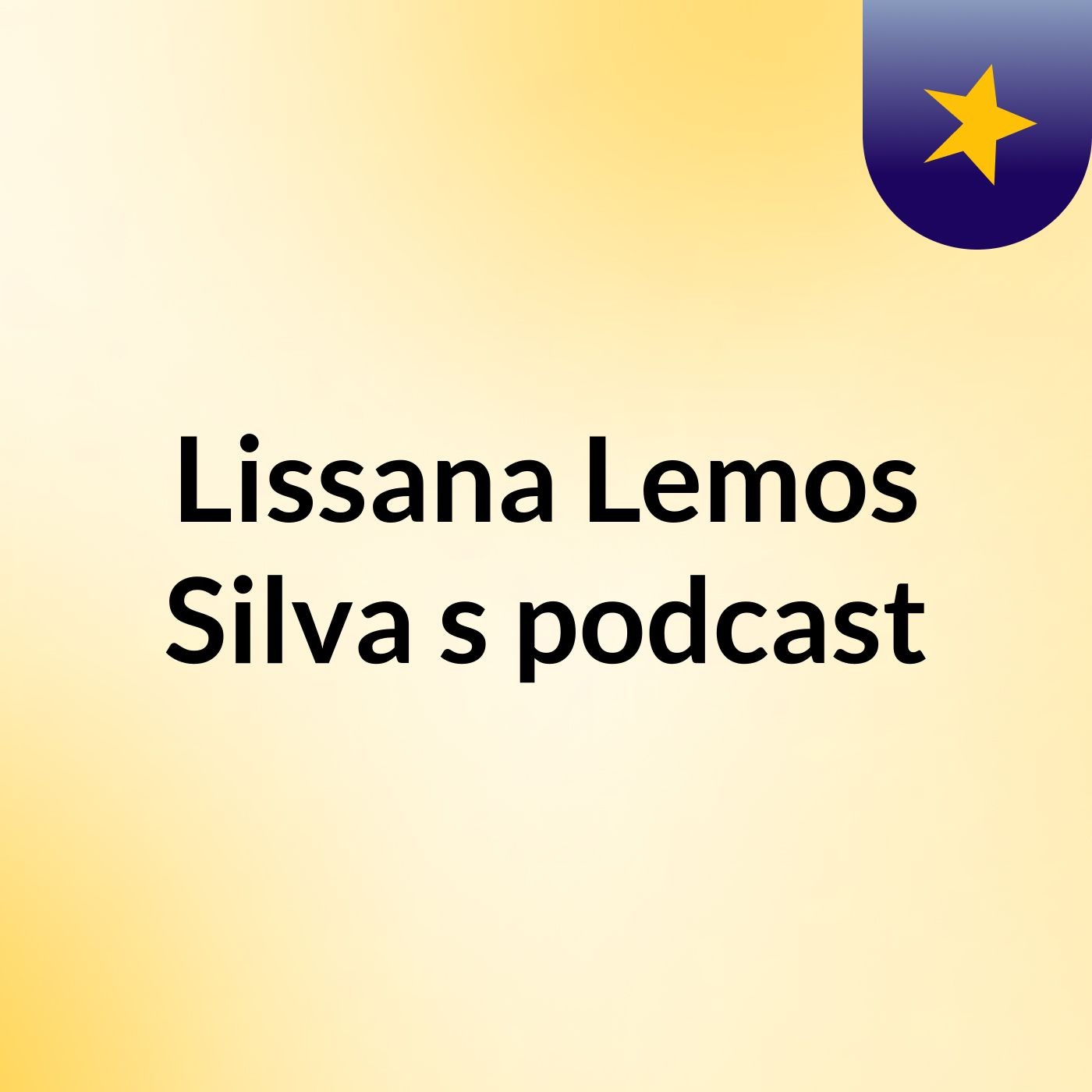 Lissana Lemos Silva's podcast