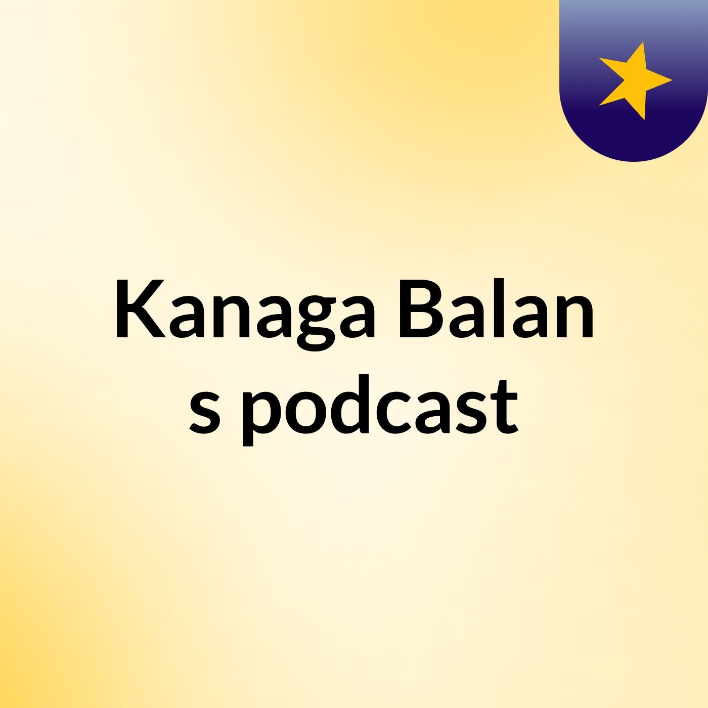 Kanaga Balan's podcast podcast artwork