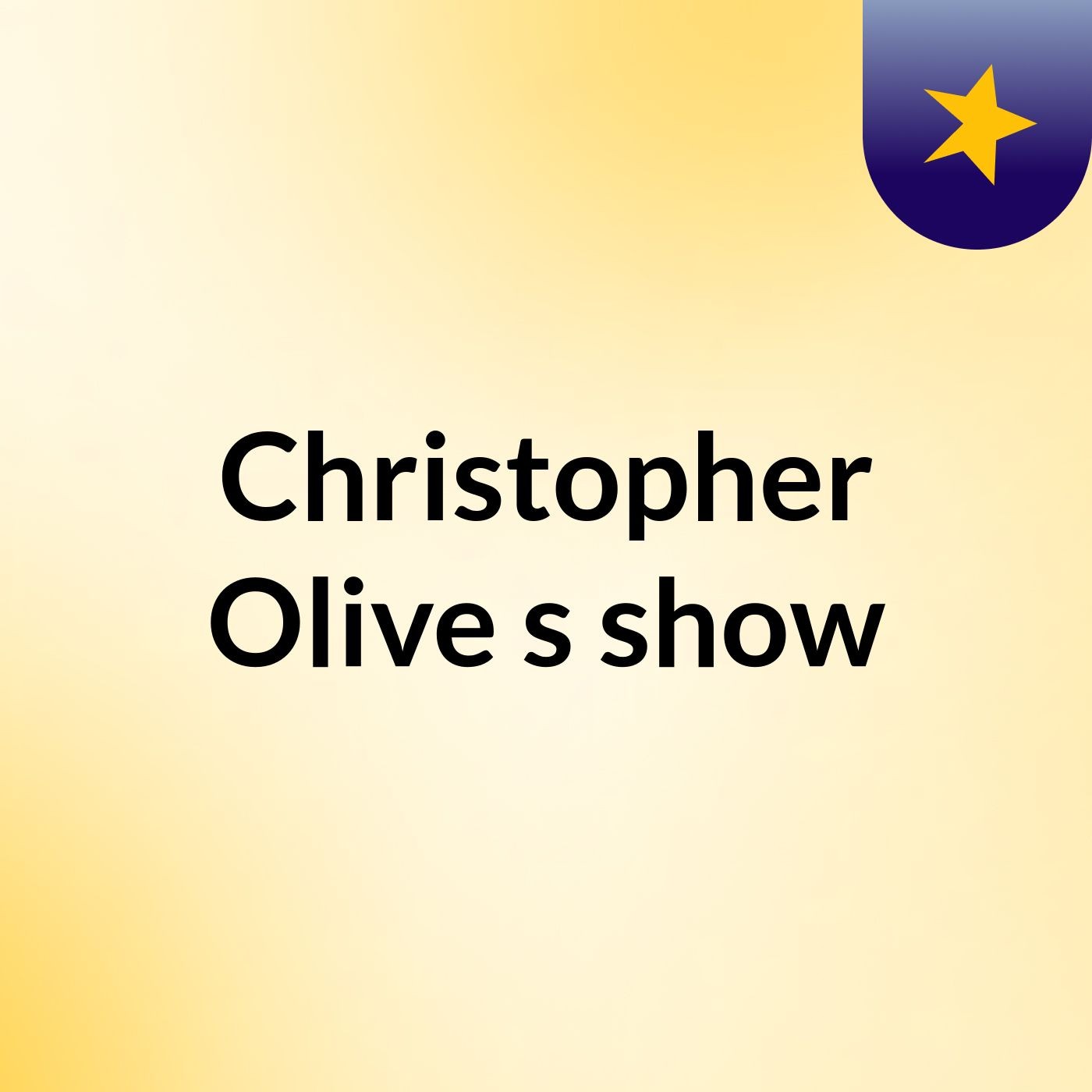 Christopher Olive's show
