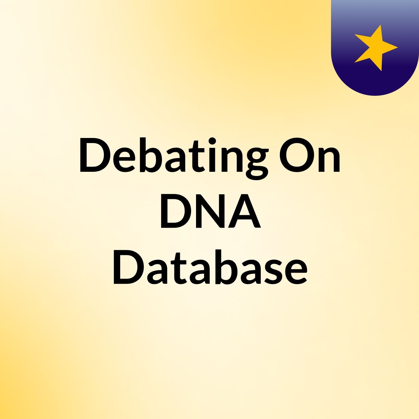 Debating On DNA Database