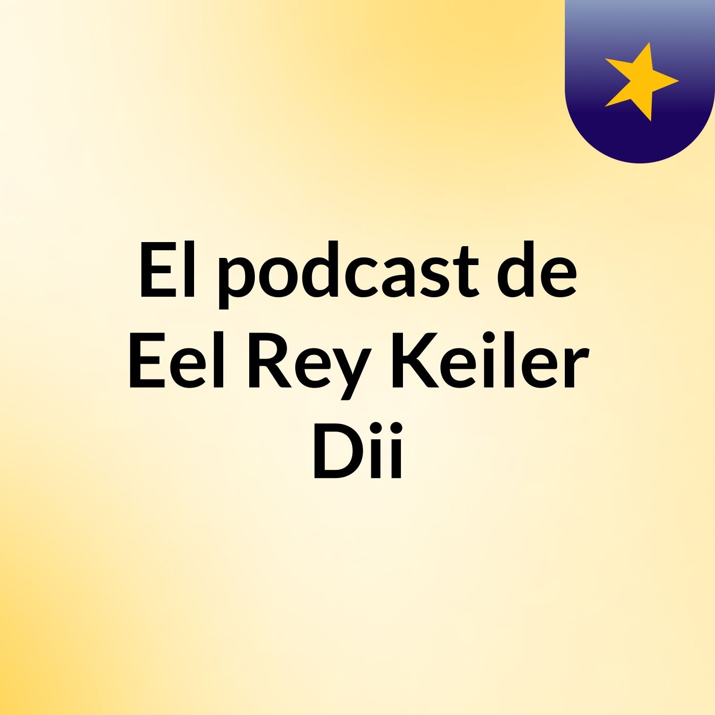 El podcast de Eel Rey Keiler Dii