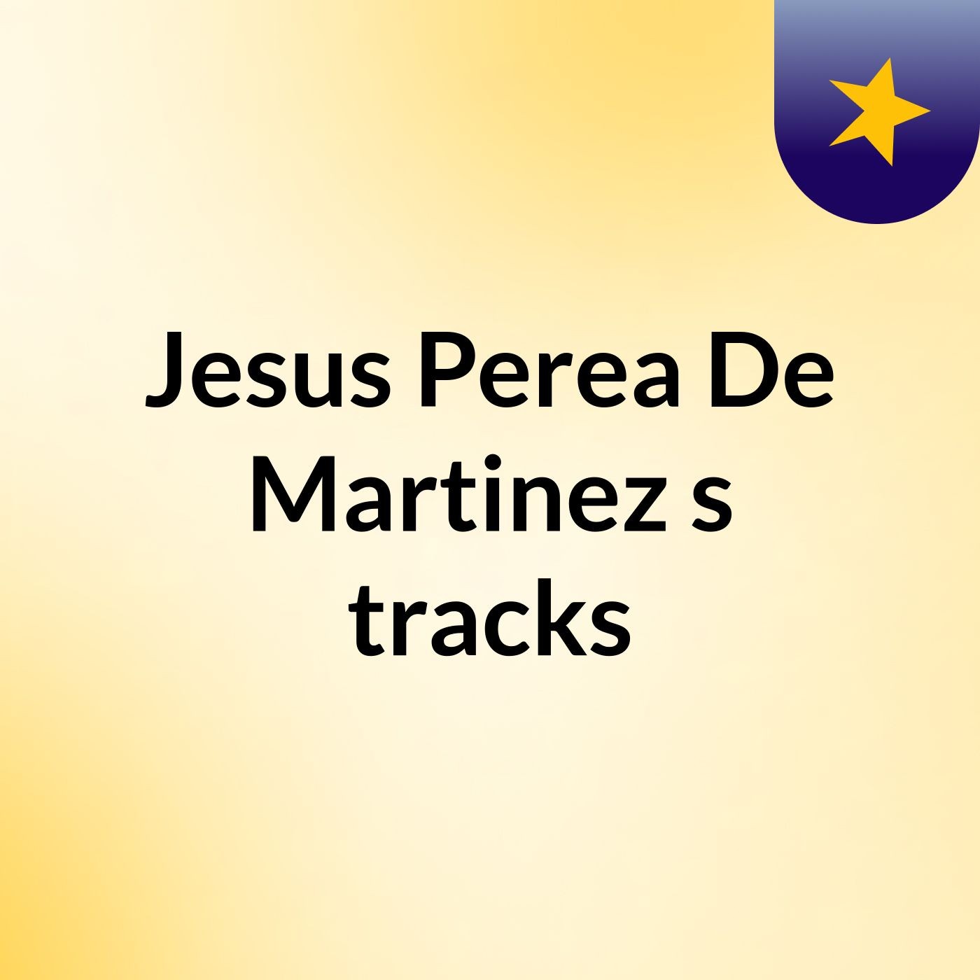 Jesus Perea De Martinez\'s tracks