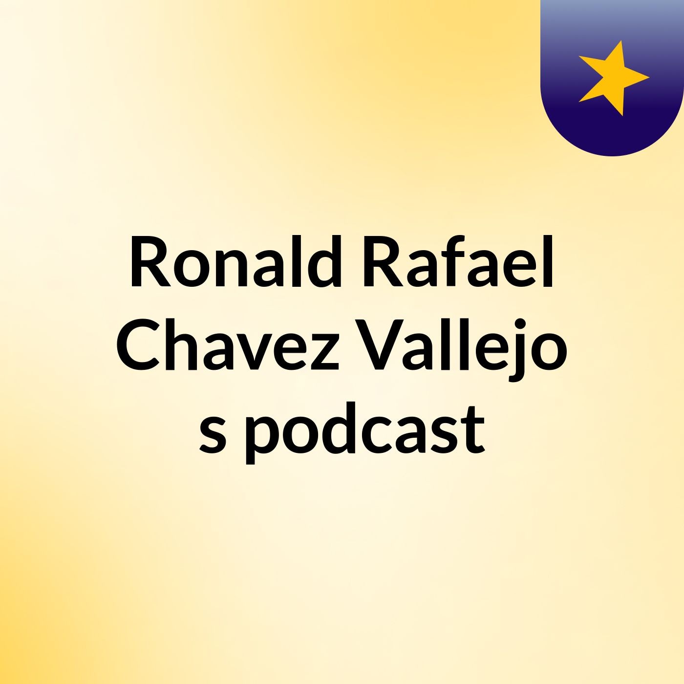 Ronald Rafael Chavez Vallejo's podcast