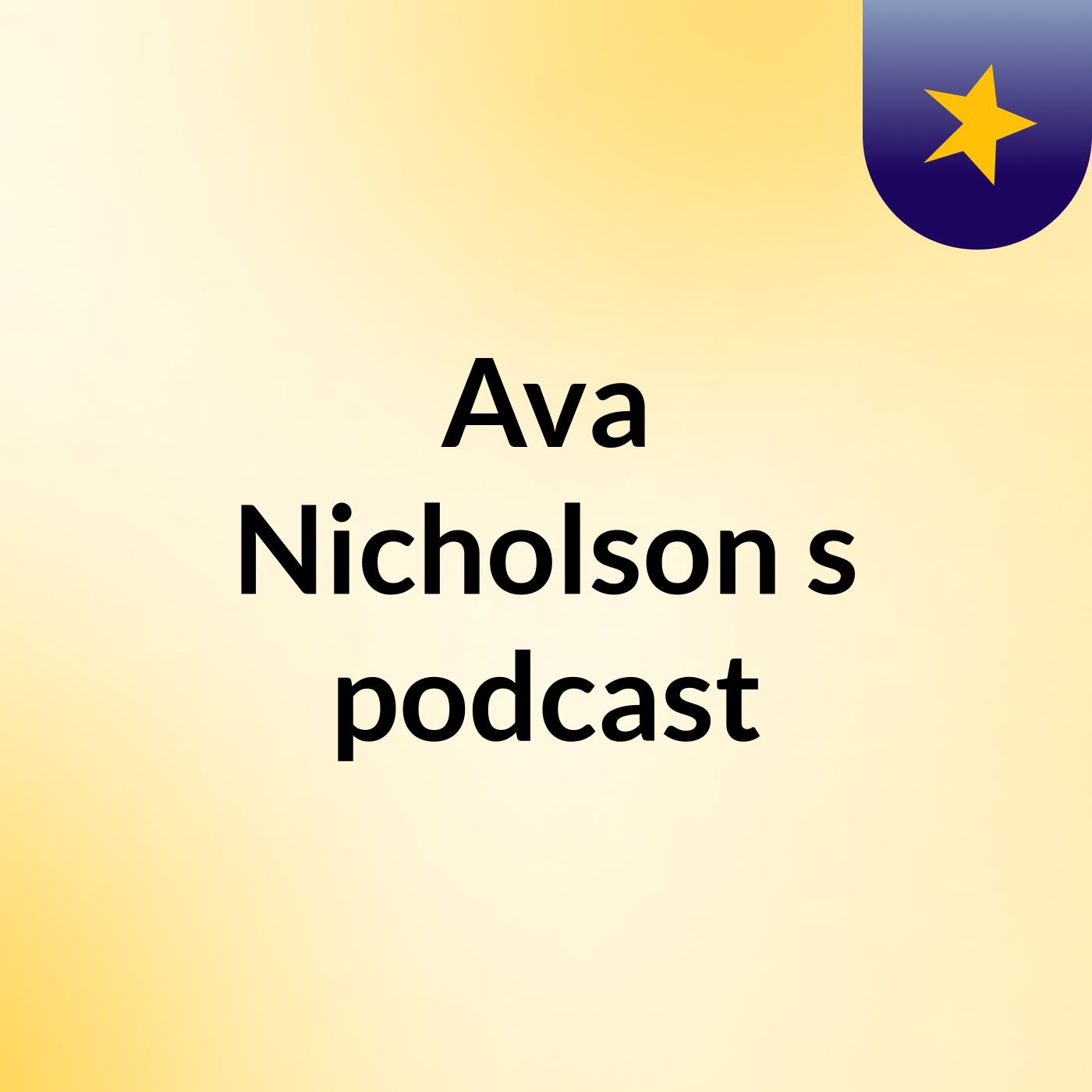 Ava Nicholson's podcast podcast artwork