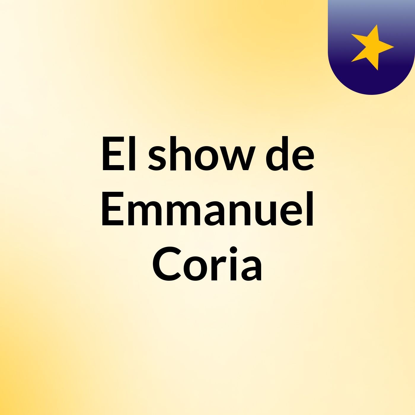 El show de Emmanuel Coria