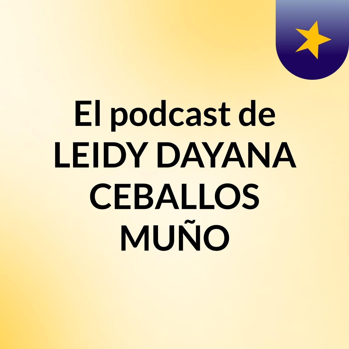 El podcast de LEIDY DAYANA CEBALLOS MUÑO podcast artwork