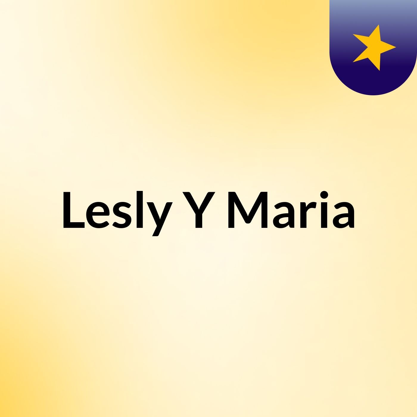 Lesly Y Maria