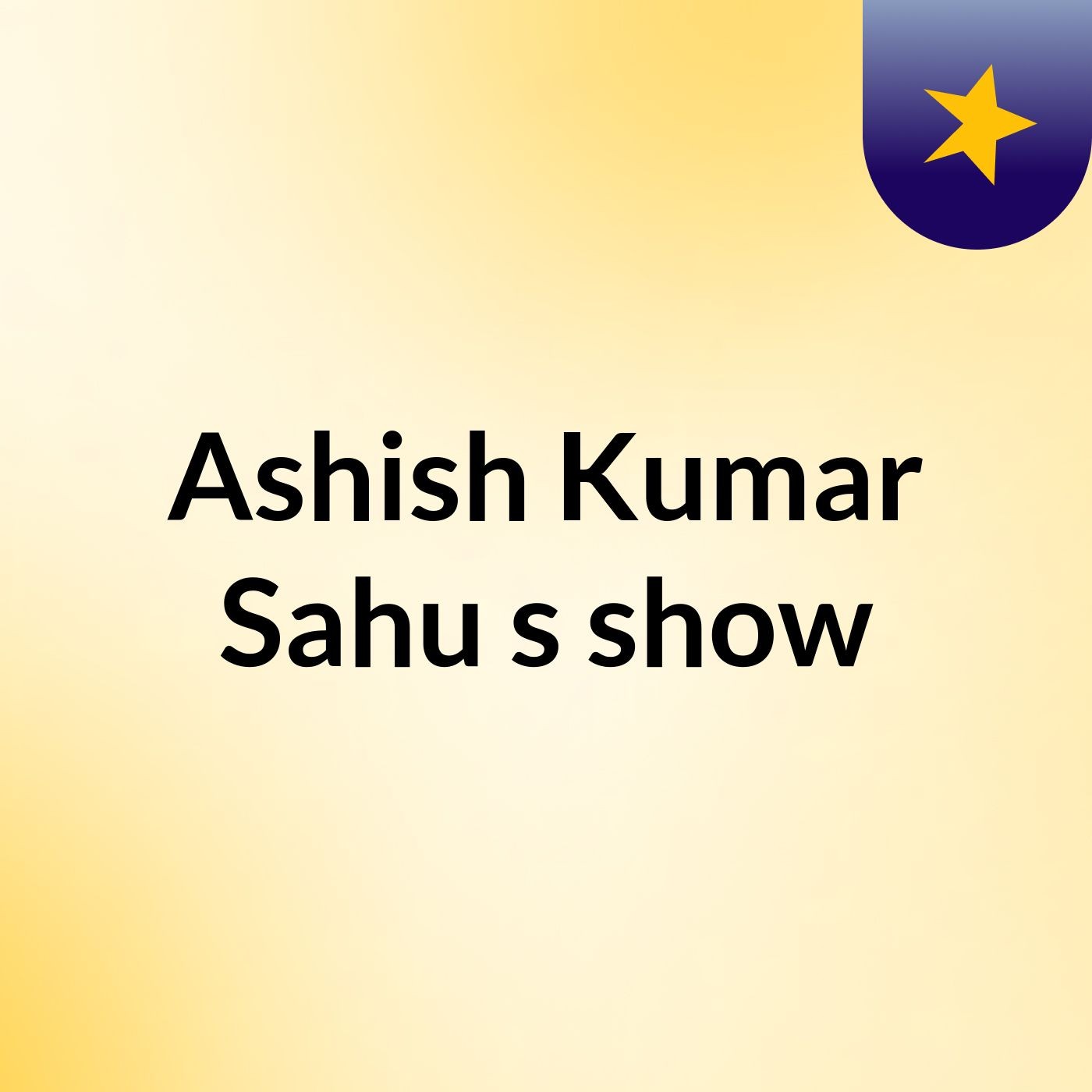 Ashish Kumar Sahu\'s show