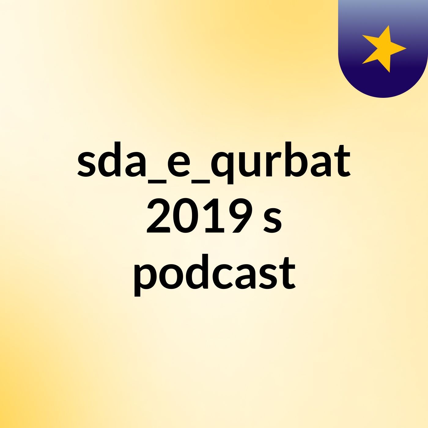 sda_e_qurbat 2019's podcast podcast artwork