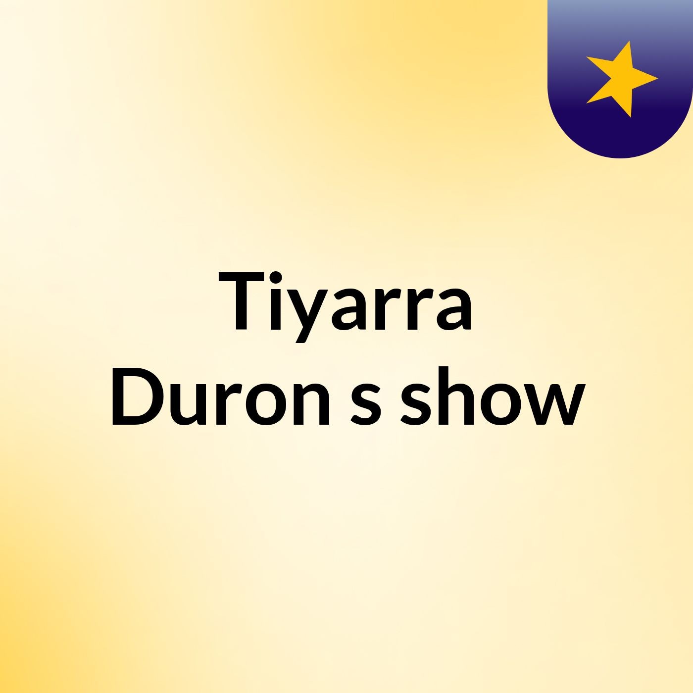 Tiyarra Duron's show